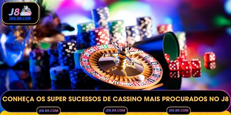 Conheça os Super Sucessos de Cassino Mais Procurados no J8