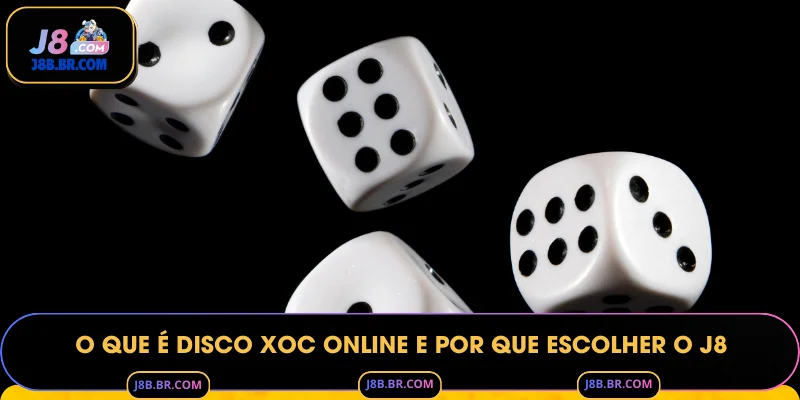 O que é Disco Xoc Online e por que escolher o J8