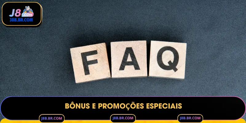 Bônus e Promoções Especiais