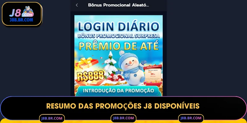 Resumo das promoções J8 disponíveis